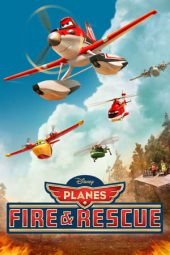 Planes: Fire & Rescue (2014)