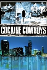 Cocaine Cowboys (2007)