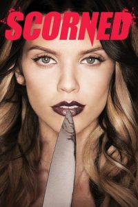 Scorned (2013)