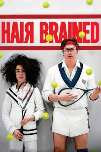 Hair Brained (2013)