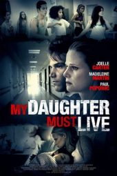 My Daughter Must Live (2014)