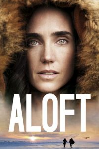 Aloft (2014)