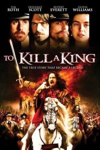 To Kill a King (2003)