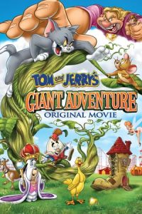 Tom and Jerry’s Giant Adventure (2013)