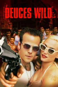 Deuces Wild (2002)