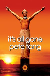 It’s All Gone Pete Tong (2004)