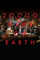 20,000 Days on Earth (2014)