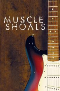 Muscle Shoals (2013)