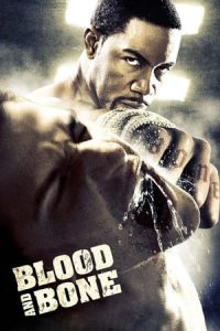 Blood and Bone (2009)