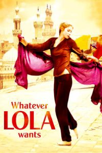 Whatever Lola Wants (2007)