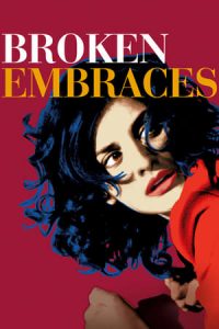 Broken Embraces (2009)