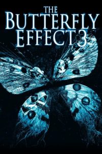 The Butterfly Effect 3: Revelations (2009)