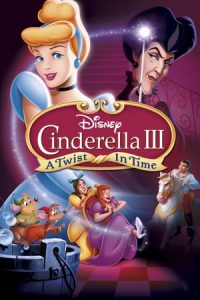 Cinderella III: A Twist in Time (2007)