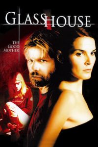 Glass House: The Good Mother (2006)