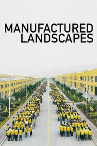 Manufactured Landscapes (2006)