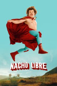 Nacho Libre (2006)