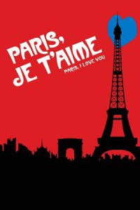 Paris, Je T’Aime (2006)