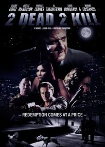 2 Dead 2 Kill (2014)