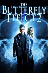 The Butterfly Effect 2 (2006)