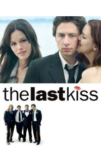 The Last Kiss (2006)