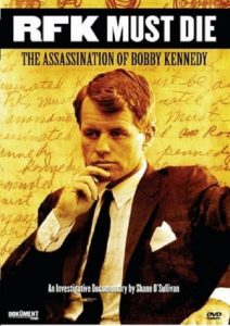 RFK Must Die: The Assassination of Bobby Kennedy (2007)