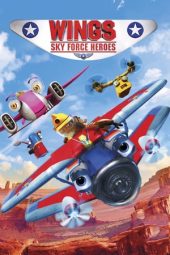 Wings: Sky Force Heroes (2014)