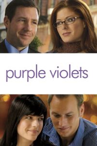 Purple Violets (2007)