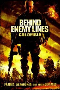 Behind Enemy Lines III: Colombia (2009)