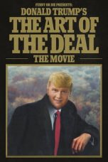 Donald Trump’s The Art of the Deal: The Movie (2016)