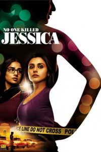 No One Killed Jessica (2011)