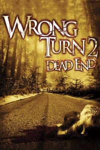 Wrong Turn 2 Dead End (2007)