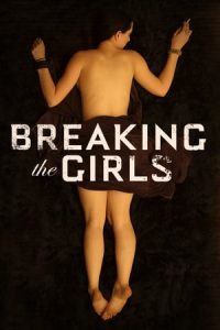 Breaking the Girls (2013)