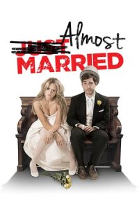 Almost Married (2014)