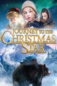 Journey to the Christmas Star  (2012)