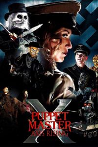 Puppet Master X: Axis Rising (2012)