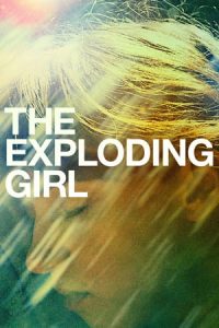 The Exploding Girl (2009)