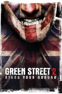 Green Street Hooligans 2 (2009)