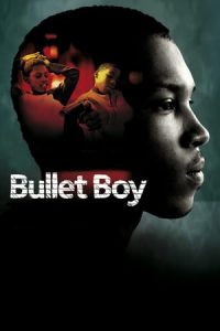 Bullet Boy (2004)