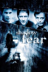 Shadow of Fear (2004)