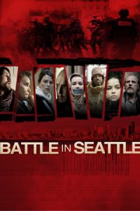 Battle in Seattle (2007)