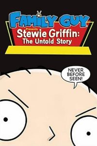 Stewie Griffin: The Untold Story (2005)