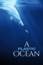 A Plastic Ocean (2016)