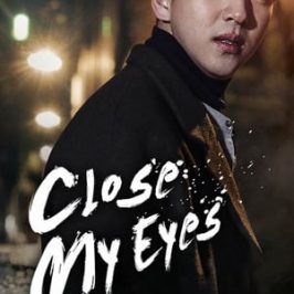 Close My Eyes (2017)