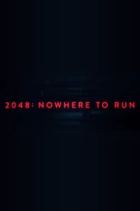 2048: Nowhere to Run (2017)