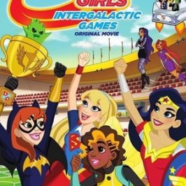 DC Super Hero Girls: Intergalactic Games (2017)