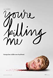 You’re Killing Me (2015)