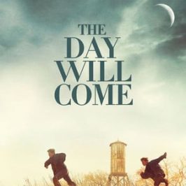 The Day Will Come (2016)