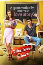 I Fine..Thank You Love You (2014)