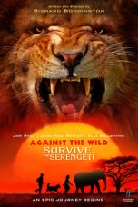 Against the Wild 2: Survive the Serengeti (2016)