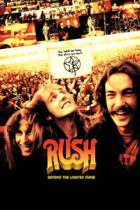 Rush: Beyond the Lighted Stage (2010)